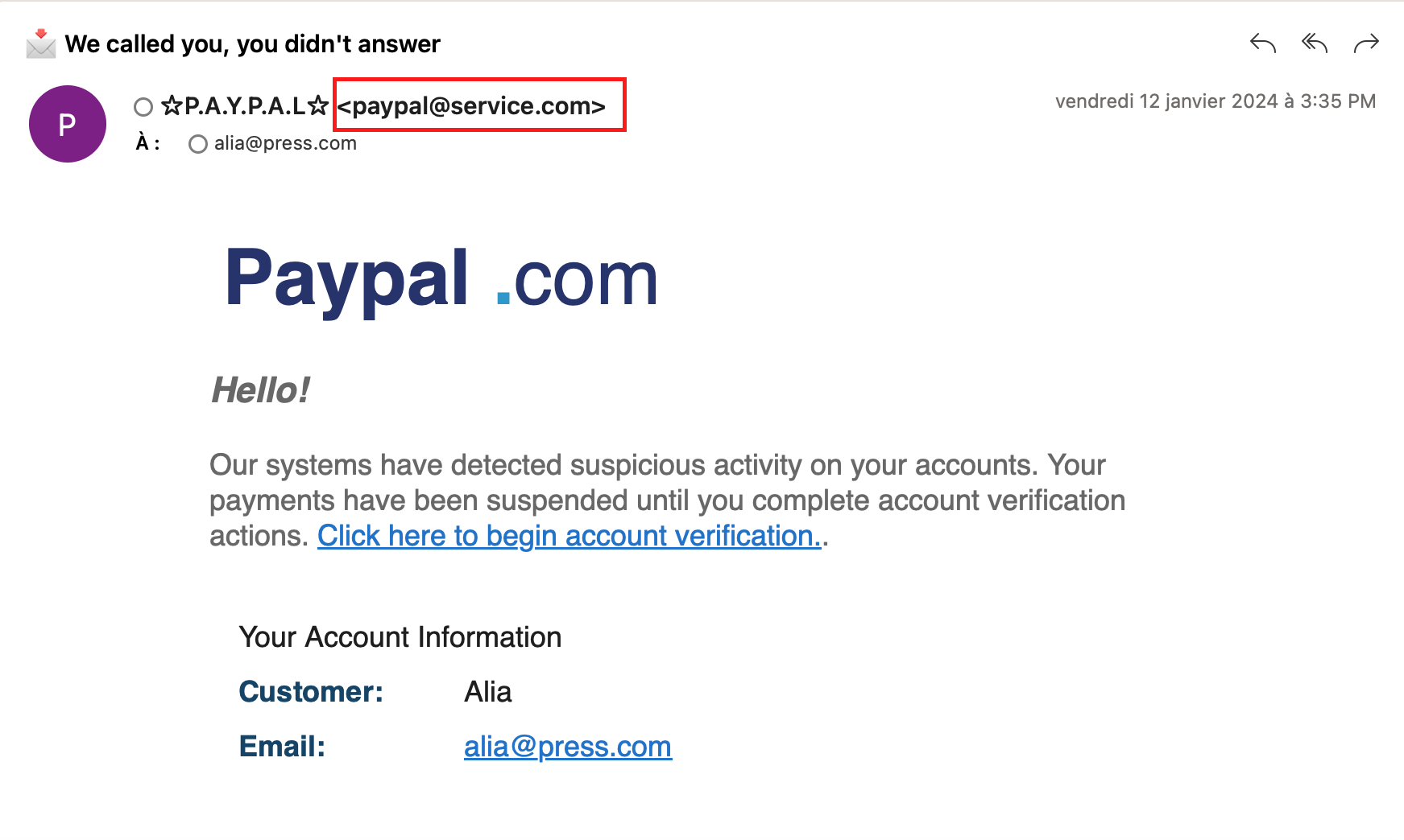 Image of an ostensible email from Paypal indicating suspicious account activity with a link to verify the account. The email is from paypal@service.com