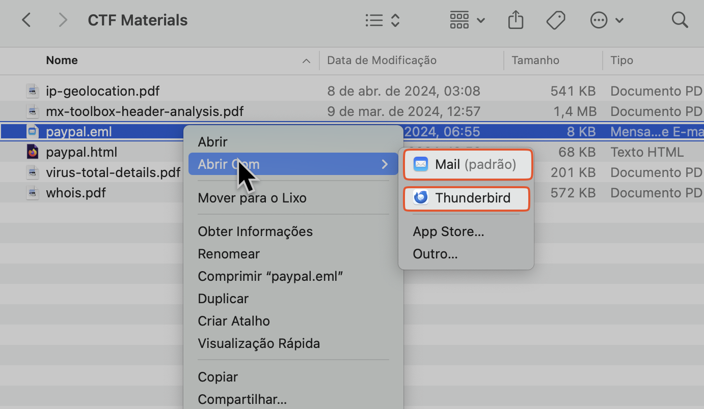 Captura de tela mostrando a pasta de arquivos do CTF aberta em um navegador de arquivos. Nós clicamos com o botão direito do mouse em cima do arquivo paypal.eml, clicamos em Abrir Com, e observamos duas sugestões de aplicativos compatíveis: Apple Mail e Thunderbird. Ambas as entradas estão destacadas na captura de tela.